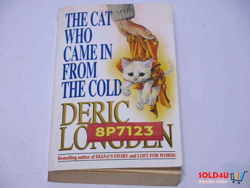 The Cat Who Came in from the cold - Deric Longden