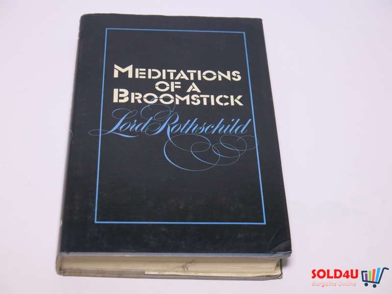 Meditations of a Broomstick - Lord Rothschild