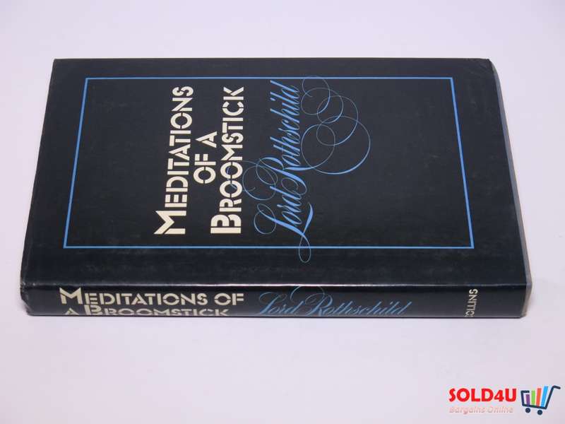 Meditations of a Broomstick - Lord Rothschild