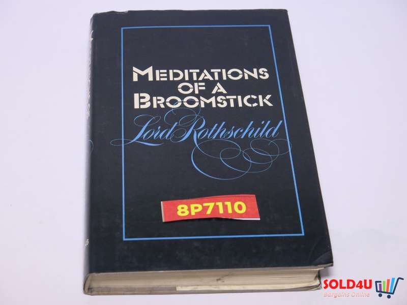 Meditations of a Broomstick - Lord Rothschild