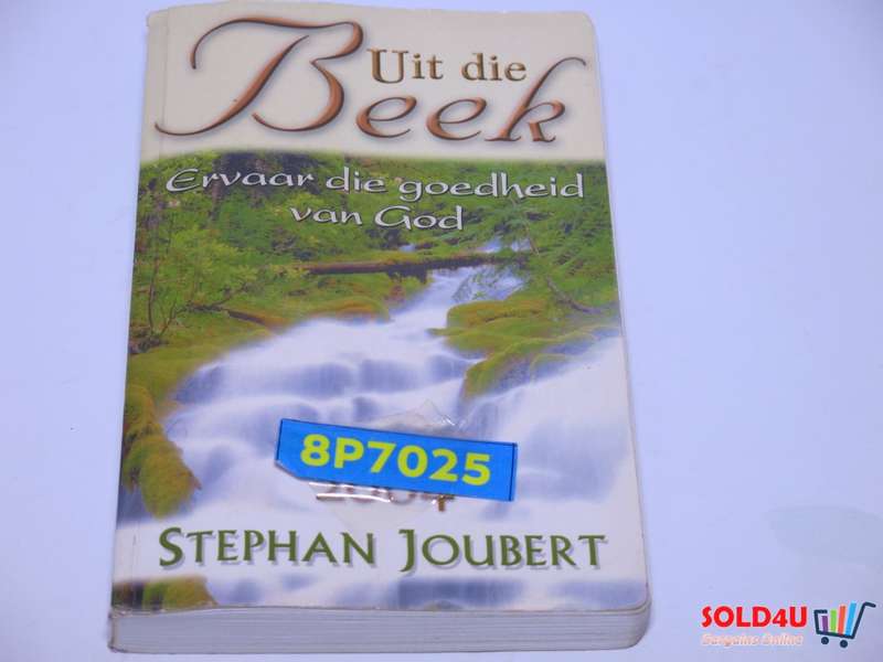 Uit die Beek - Ervaar die goedheid van god - Stephan Joubert
