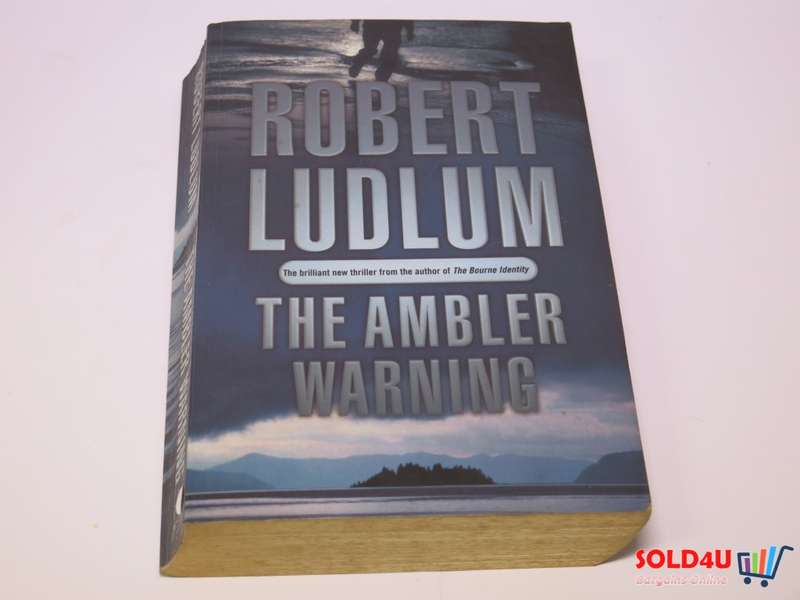 The Ambler Warning - The Brilliant new thriller from the author of The Bourne Identity Robert Ludlum