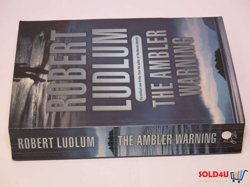 The Ambler Warning - The Brilliant new thriller from the author of The Bourne Identity Robert Ludlum