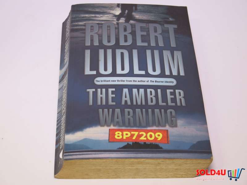 The Ambler Warning - The Brilliant new thriller from the author of The Bourne Identity Robert Ludlum