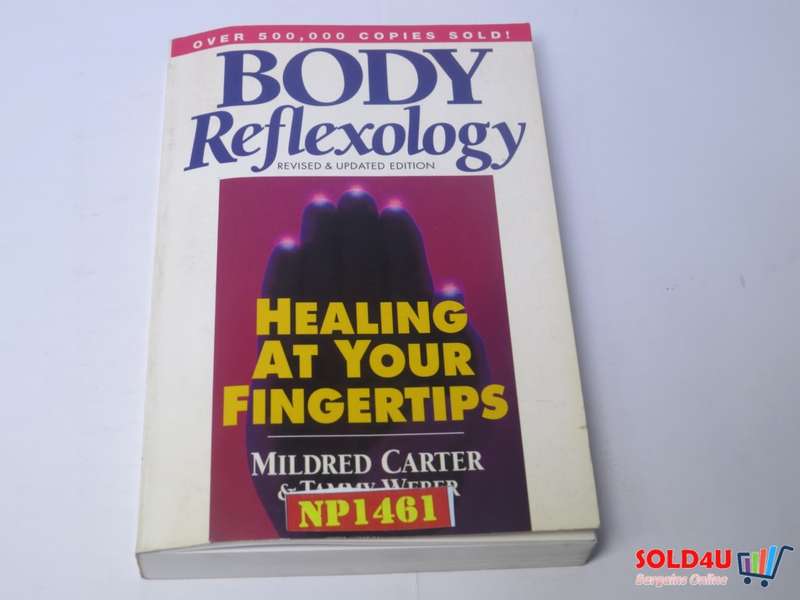 Body Reflexology: Healing at Your Fingertips  -Mildred Carter , Tammy Weber