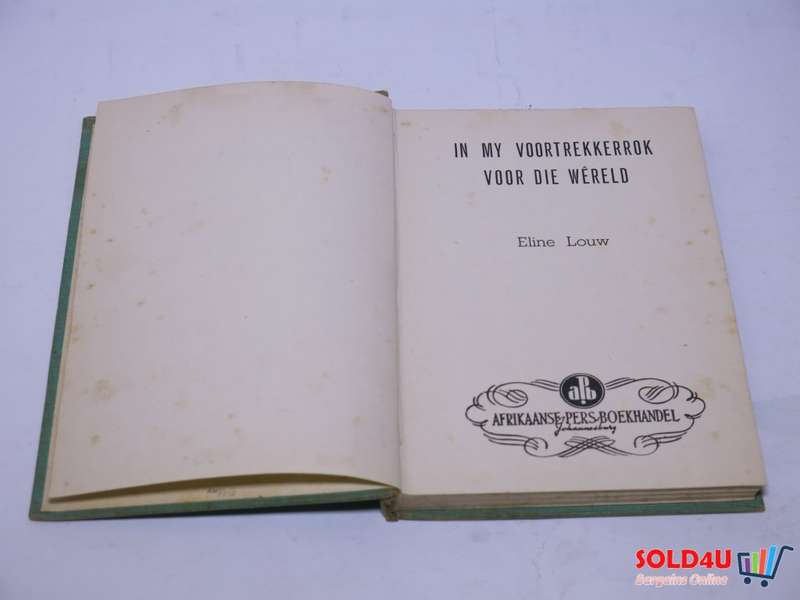 In my Voortrekkerrok voor die wêreld - Eline Louw