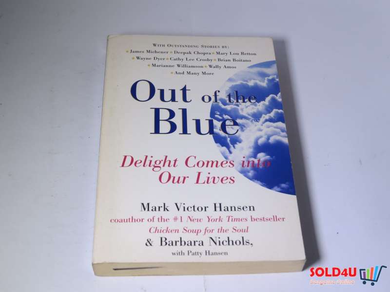 Out of the Blue: Delight Comes into Our Lives -  Mark Victor Hansen