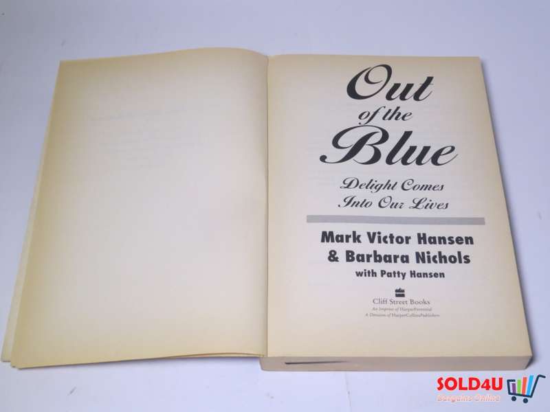 Out of the Blue: Delight Comes into Our Lives -  Mark Victor Hansen