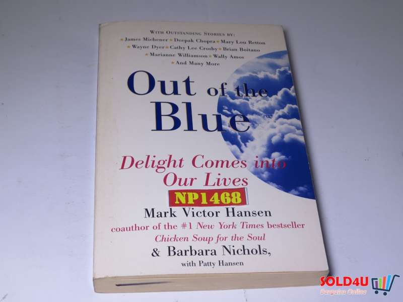Out of the Blue: Delight Comes into Our Lives -  Mark Victor Hansen