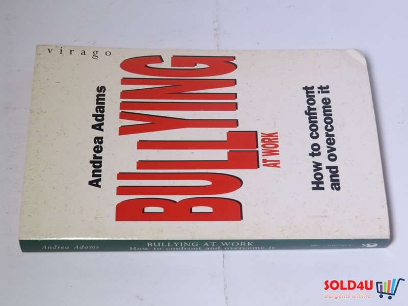 BULLYING AT WORK - Andrea Adams