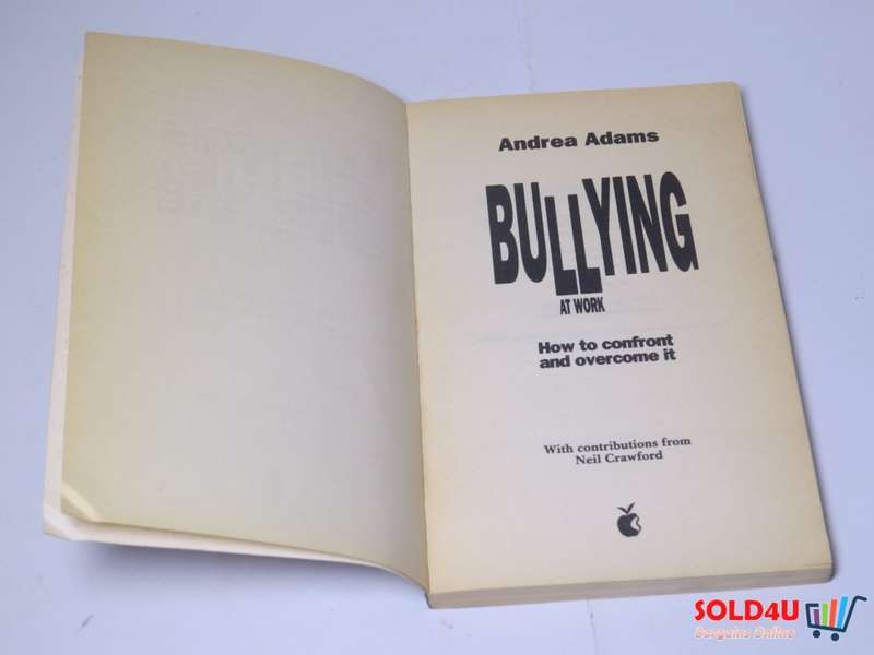 BULLYING AT WORK - Andrea Adams