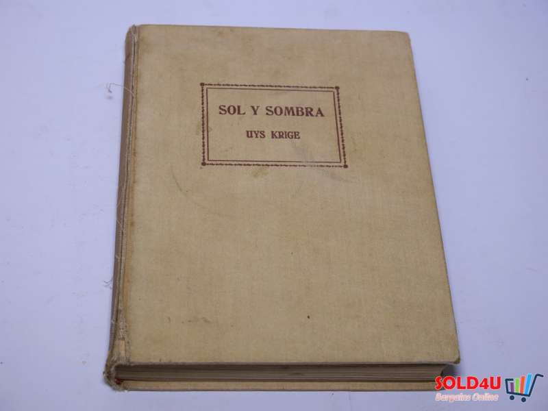 Sol y Sombra - Uys Krige