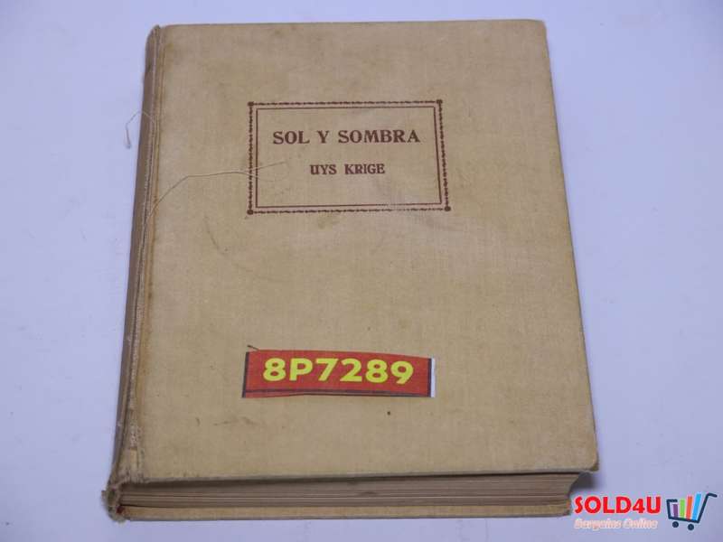 Sol y Sombra - Uys Krige
