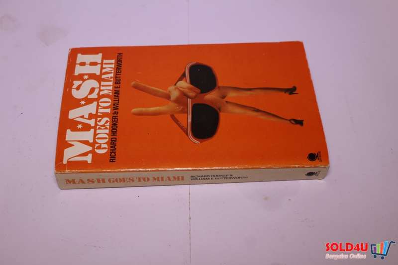 M.A.S.H Goes to Miami - Richard Hooker & William E Butterworth