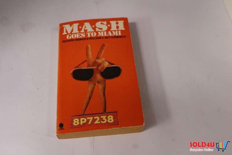 M.A.S.H Goes to Miami - Richard Hooker & William E Butterworth