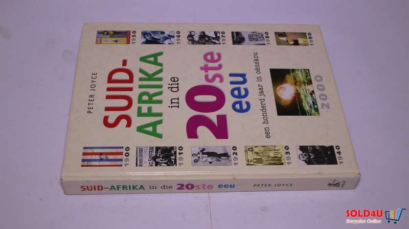 Suid-Afrika in Die 20ste Eeu - Een Honderd Jaar in Oenskou - Peter Joyce