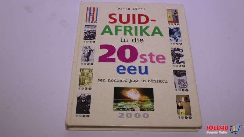 Suid-Afrika in Die 20ste Eeu - Een Honderd Jaar in Oenskou - Peter Joyce