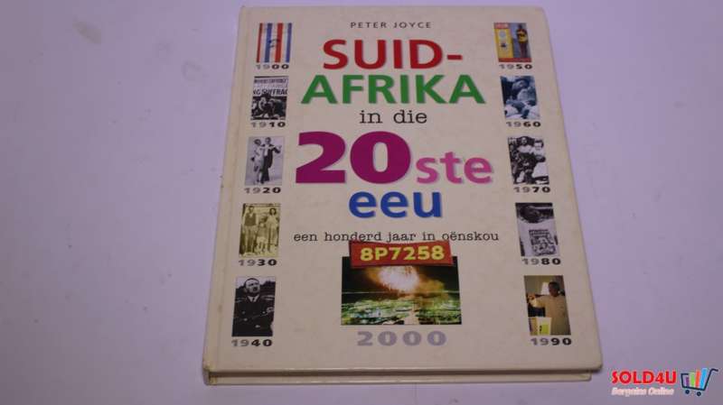 Suid-Afrika in Die 20ste Eeu - Een Honderd Jaar in Oenskou - Peter Joyce
