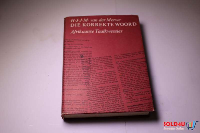 Die Korrekte Woord - Afrikaanse Taalkwessies by H.J.J.M. van der Merwe