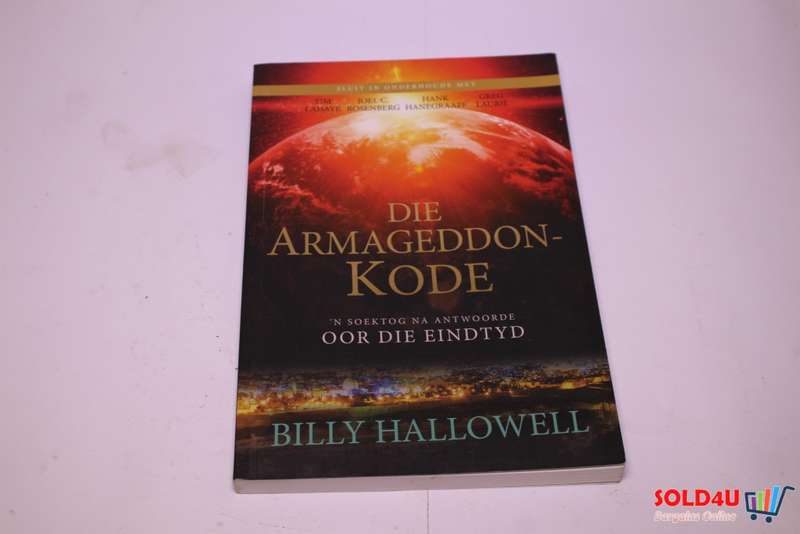Die Armageddon-Kode - `n Soektog na Antwoorde oor die Eindtyd - Billy Hallowell