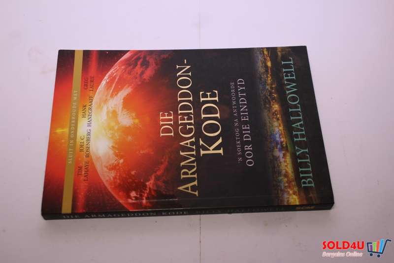 Die Armageddon-Kode - `n Soektog na Antwoorde oor die Eindtyd - Billy Hallowell