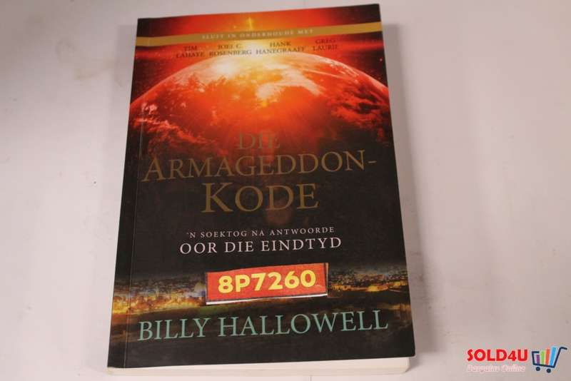 Die Armageddon-Kode - `n Soektog na Antwoorde oor die Eindtyd - Billy Hallowell