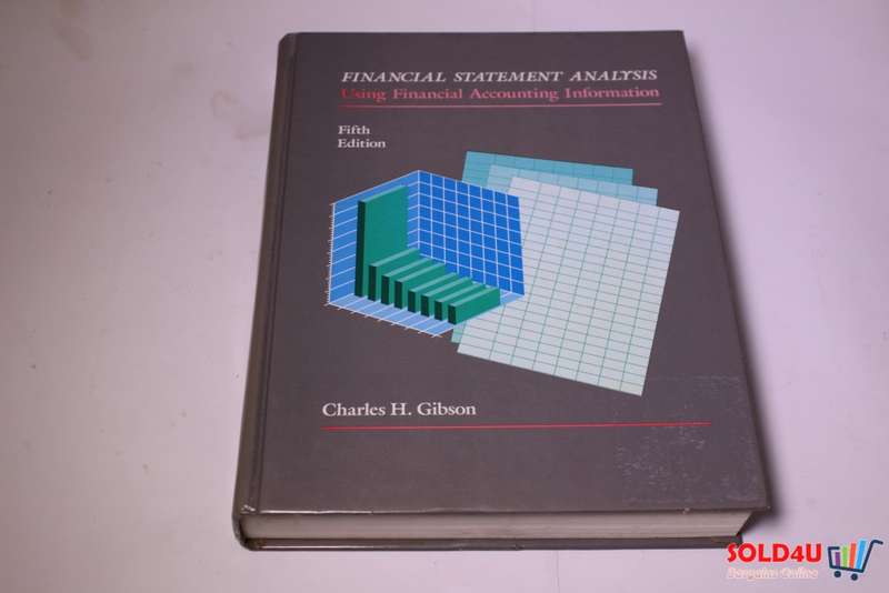 Financial Statement Analysis - Using Financial Accounting Information - Charles H.Gibson