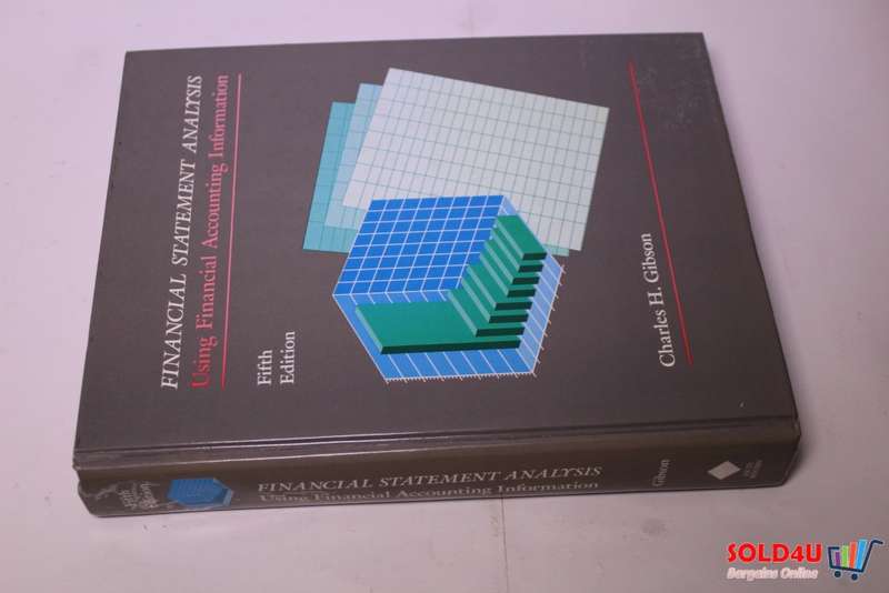 Financial Statement Analysis - Using Financial Accounting Information - Charles H.Gibson