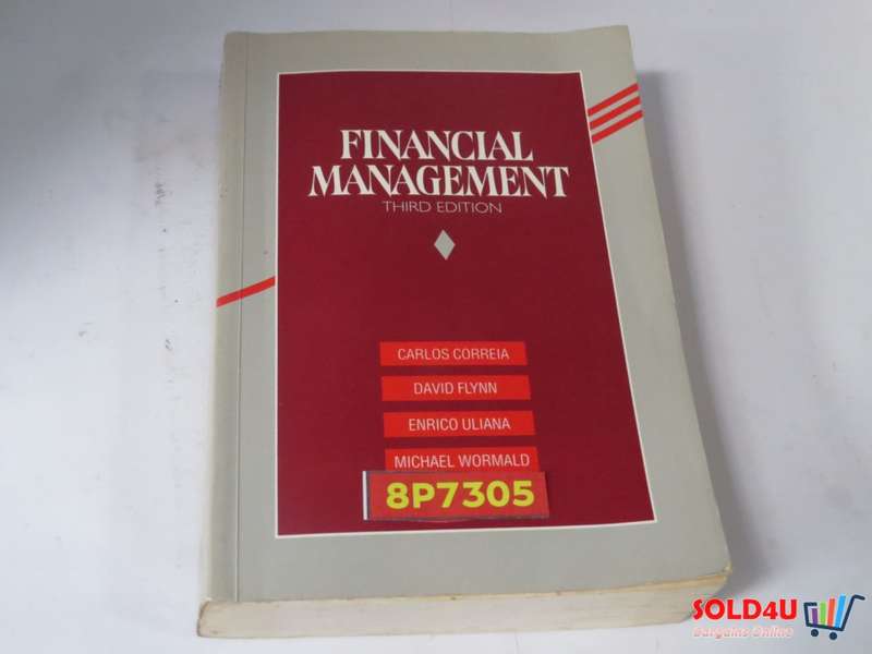 Financial Management 3rd edition - C. Correia , D Flynn , E. Uliana, M.Wormald