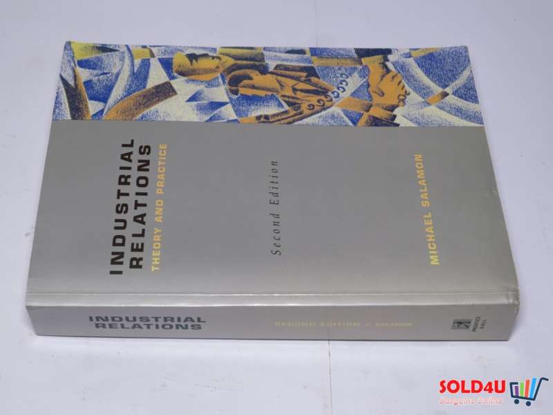 Industrial Relations: Theory and Practice - 2nd Edition - Michael Salamon
