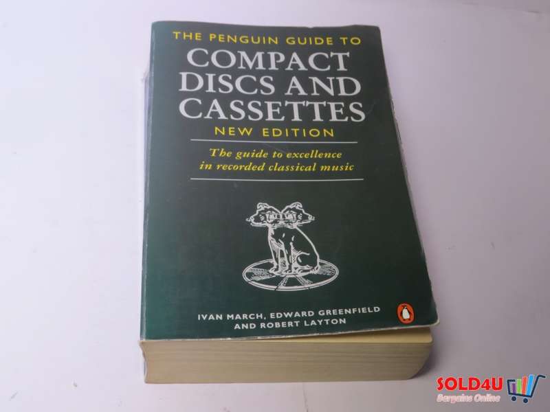 The Penguin Guide to Compact Discs And Cassettes: New Edition-Ivan March, Edward Greenfield, Robert
