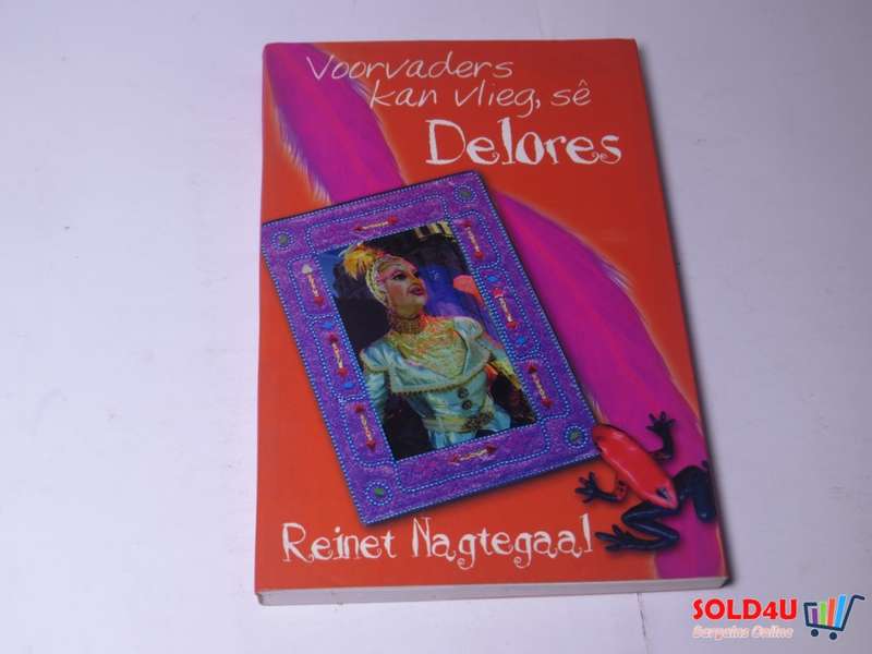 Voorvaders Kan Vlieg, Sê Delores - Reinet Nagtegaal