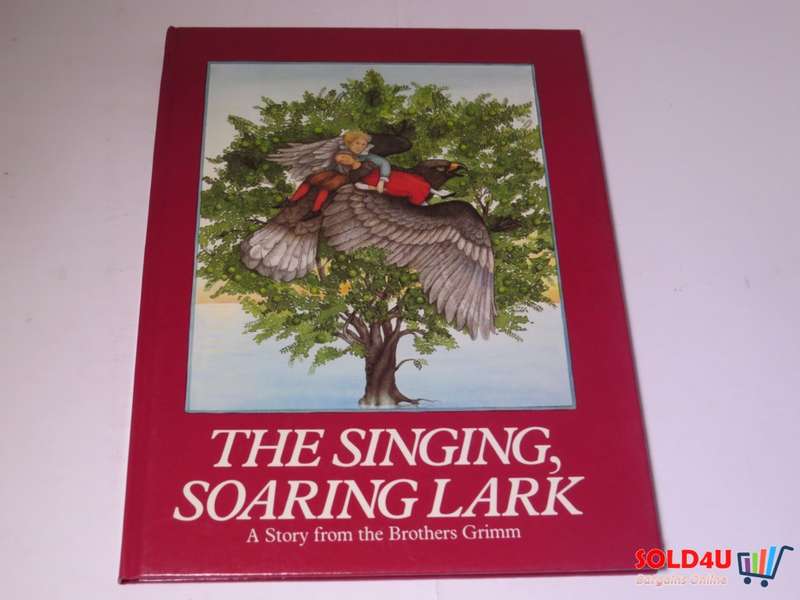 The Singing, Soaring Lark - Renate Seelig