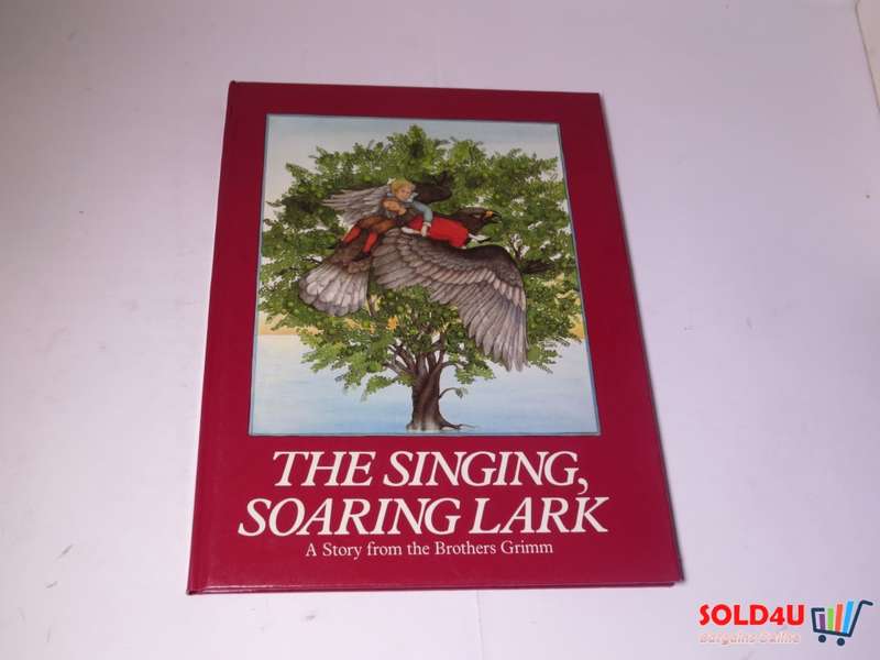 The Singing, Soaring Lark - Renate Seelig