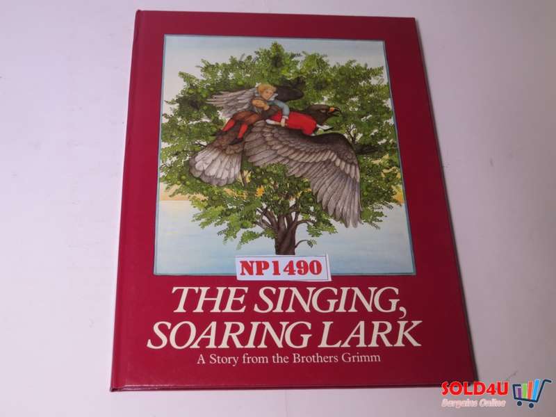 The Singing, Soaring Lark - Renate Seelig