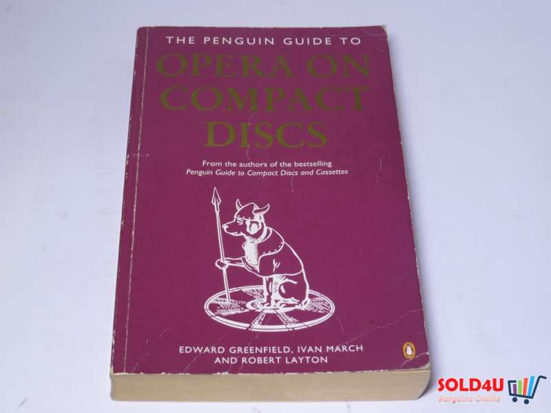 The Penguin Guide to Opera On Compact Disc -  Edward Greenfield , Ivan March & Robert Layton