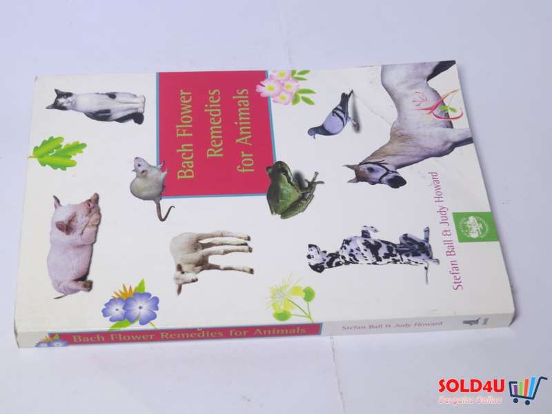 Bach Flower Remedies for Animals - Stefan Ball & Judy Howard