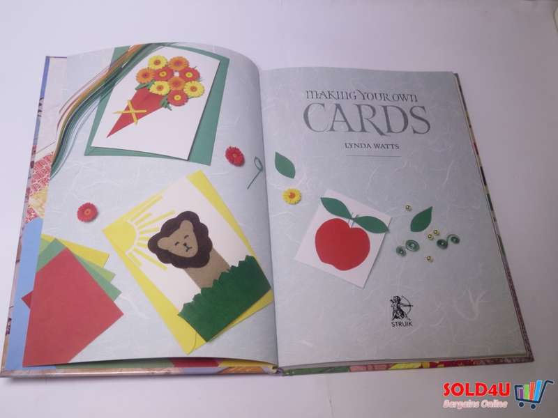Making Your Own Cards: Creative Designs for Special Occasions - Lynda Watts