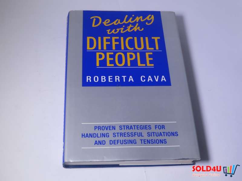 Dealing with Difficult People - Roberta Cava