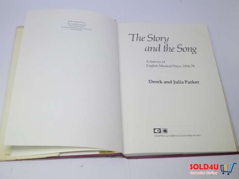 The story and the song: A survey of English musical plays, 1916-78 - Derek Parker & Julia Parker
