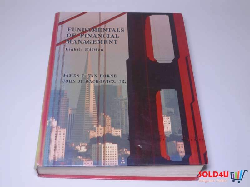 Fundamentals of Financial Management 8th Edition - James Van Horne &  John M. Wachowicz