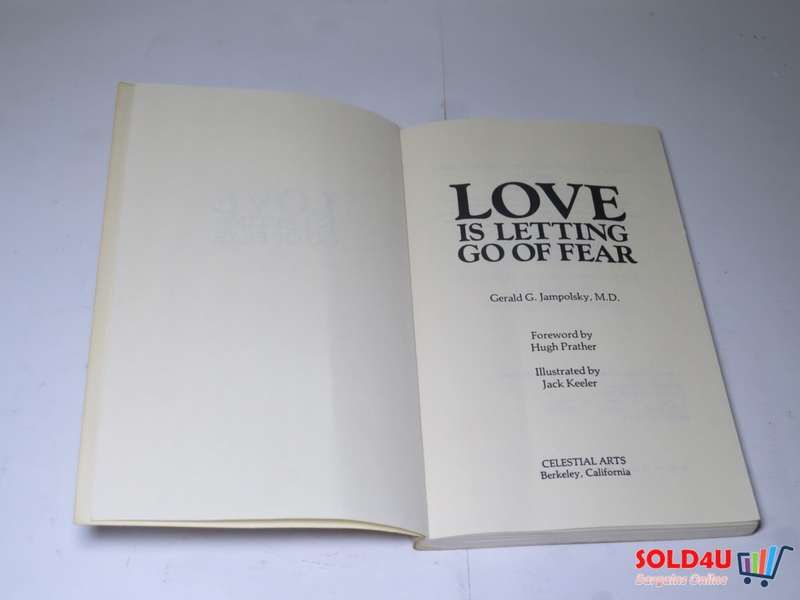 Love Is Letting Go of Fear - Gerald G. Jampolsky ,  Hugh Prather  (Foreword by)