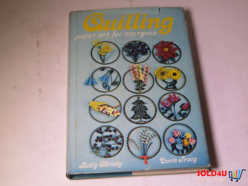 Quilling: Paper Art for Everyone - Betty Christy ,  Doris Tracy