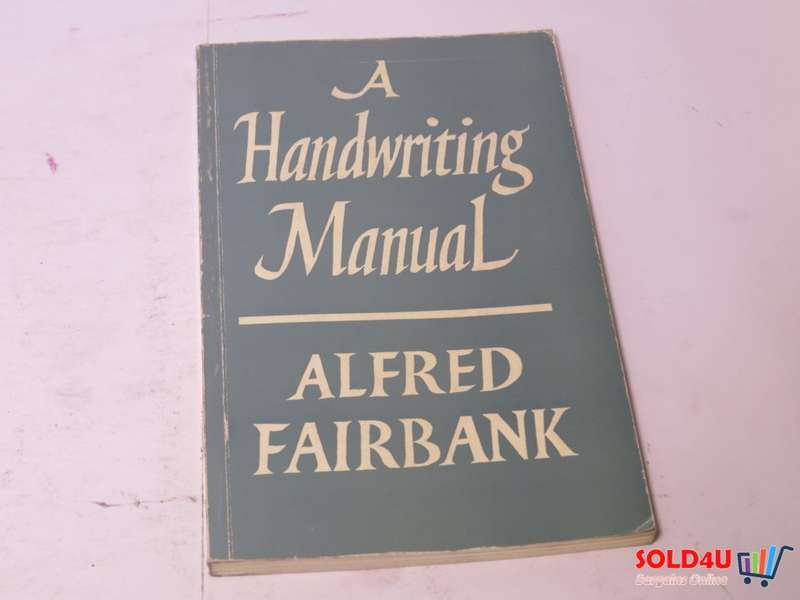 A Handwriting Manual -  Alfred Fairbank