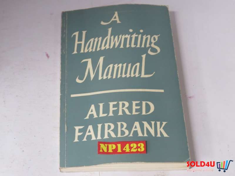 A Handwriting Manual -  Alfred Fairbank