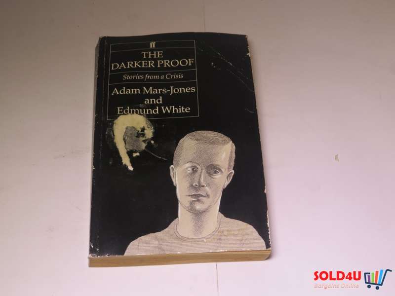 The Darker Proof - Stories from a Crisis - Adam Mars-Jones and Edmund White