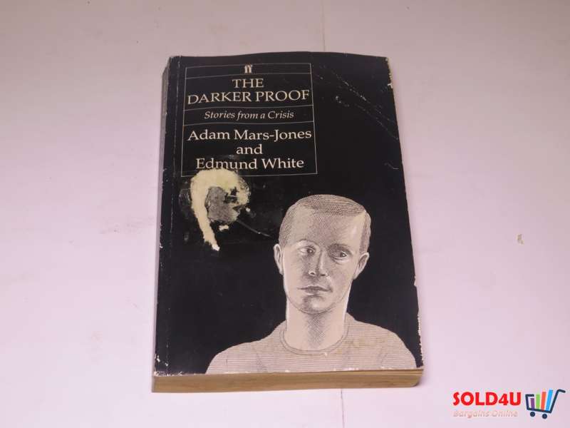 The Darker Proof - Stories from a Crisis - Adam Mars-Jones and Edmund White
