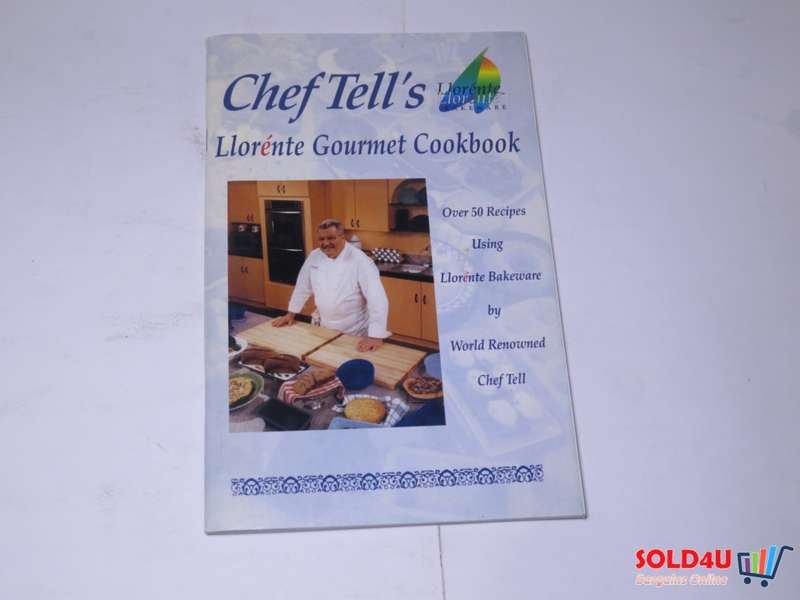 Chef Tell`s - Llorente Gourmet Cookbook