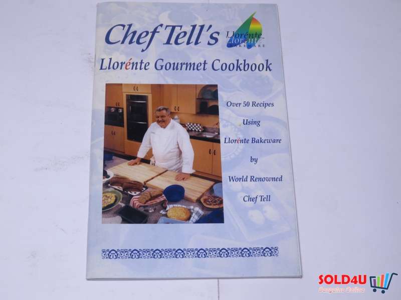 Chef Tell`s - Llorente Gourmet Cookbook