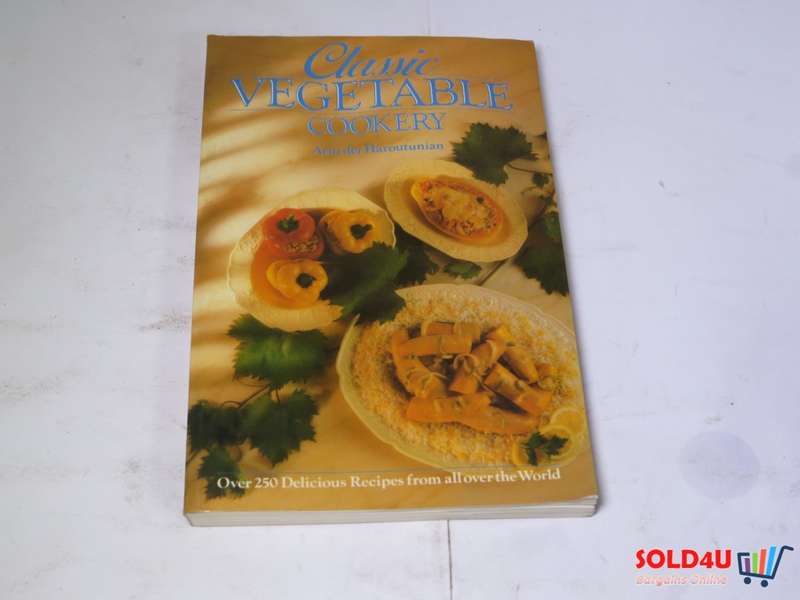 Classic Vegetable Cookery - Arto der Haroutunian